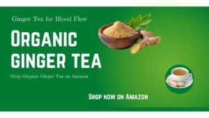 Organic Ginger Tea For Inflammation